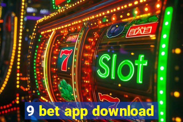 9 bet app download